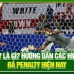 Penalty Là Gì? Hướng Dẫn Các Hình Thức Đá Penalty Hiện Nay
